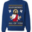 Disappointments All Of You Jesus, Unisex Ugly Christmas Sweater Crewneck Sweatshirts