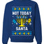 Not Today Santa Menorah Hanukkah, Unisex Ugly Christmas Sweater, Crewneck Sweatshirts