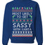 Most Likely To Get Sassy With Santa, Unisex Ugly Christmas Sweater, Crewneck Sweatshirts