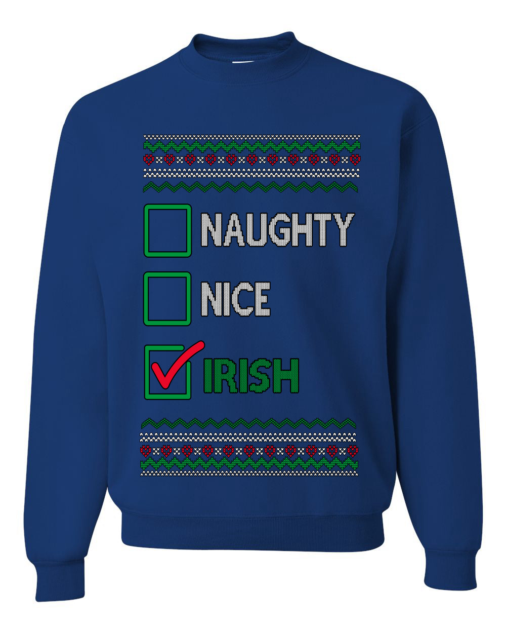 Naughty Nice, Irish, Irish Christmas, Unisex Ugly Christmas Sweater, Crewneck Sweatshirts