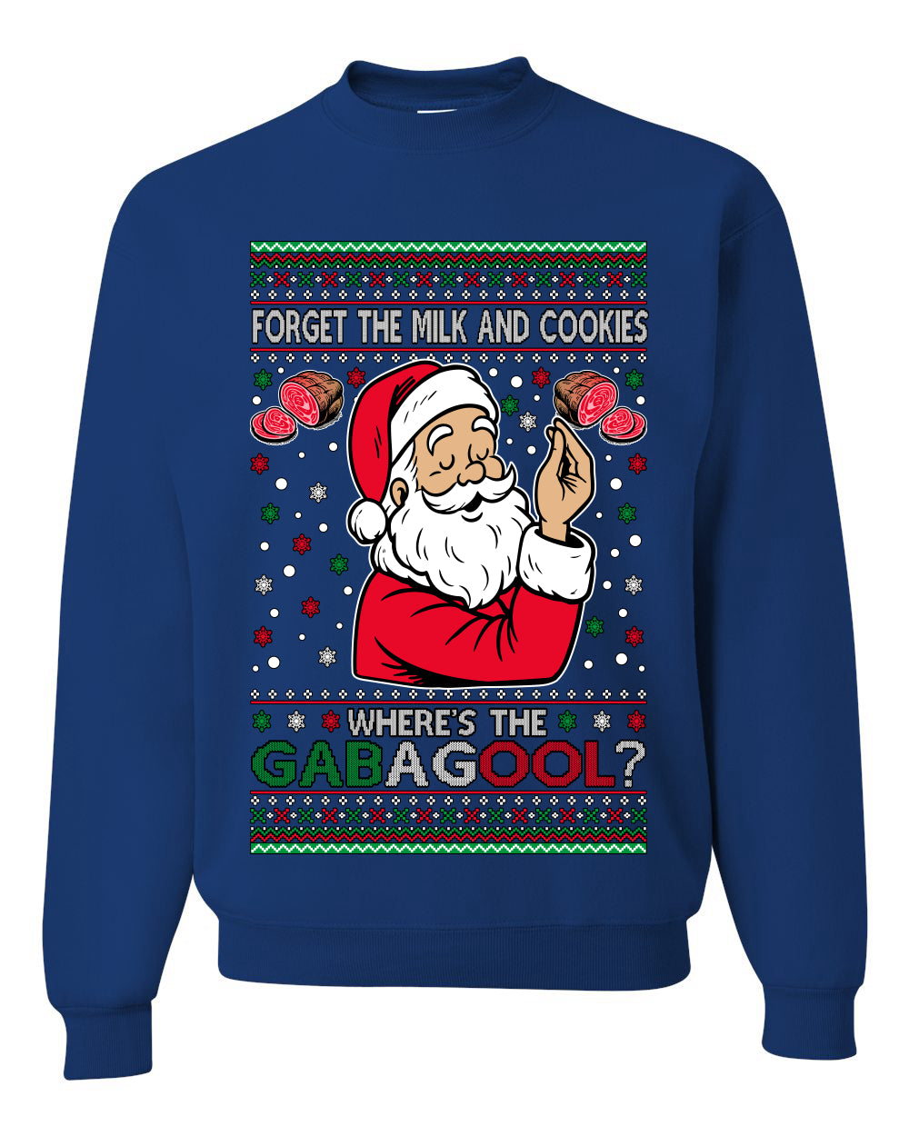 Forget The Milk And Cookies, Where's The Gabagool? Funny Italian Capicola, Italian American Slang Christmas Sweater, Unisex Ugly Christmas Sweater, Crewneck Sweatshirts