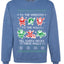 To The Windows To The Walls Till Santa Decks These Halls, Unisex Ugly Christmas Sweater, Crewneck Sweatshirts