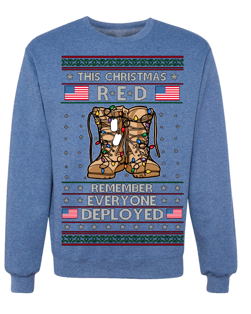 This Christmas RED Remember Everyone Deployed Veteran Ugly Christmas Sweater Crewneck Sweatshirt