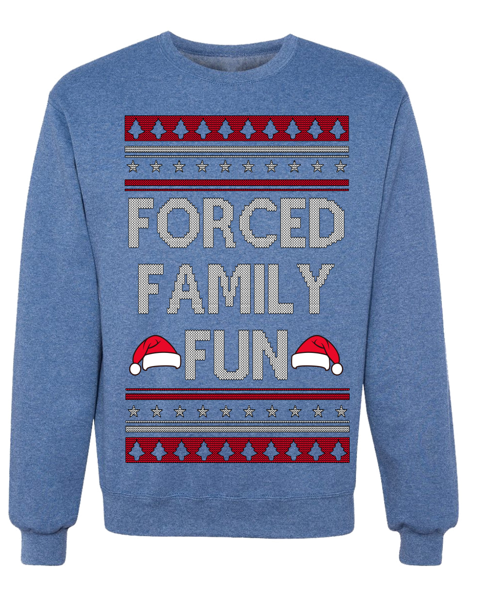 Forced Family Fun, Xmas Holiday Funny Ugly Christmas Sweater Crewneck Sweatshirt