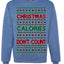 Christmas Calories Don't Count Funny Family Holidays Ugly Christmas Sweater Crewneck Sweatshirt
