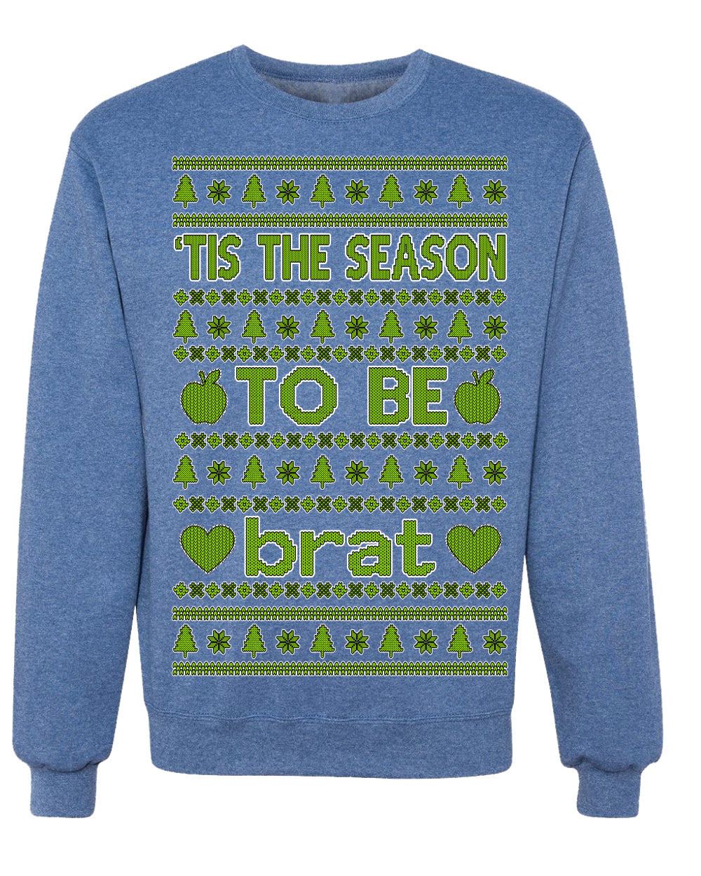 Tis the Season to Be Brat Music Rave Concert Merch Ugly Christmas Sweater Crewneck Sweatshirt