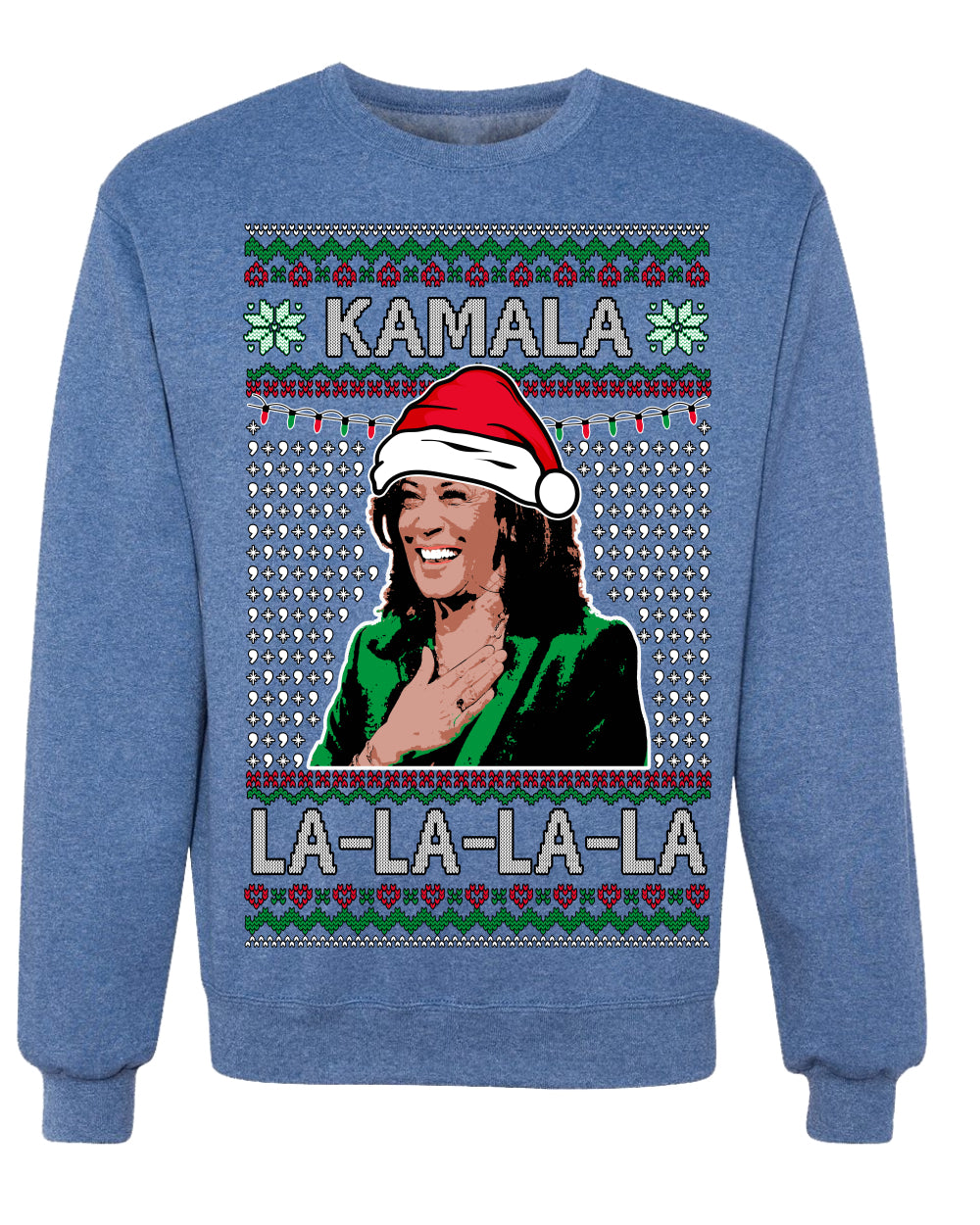 Kamala La La Funny Santa Hat Classic Xmas Song Carol Ugly Christmas Sweater Crewneck Sweatshirt