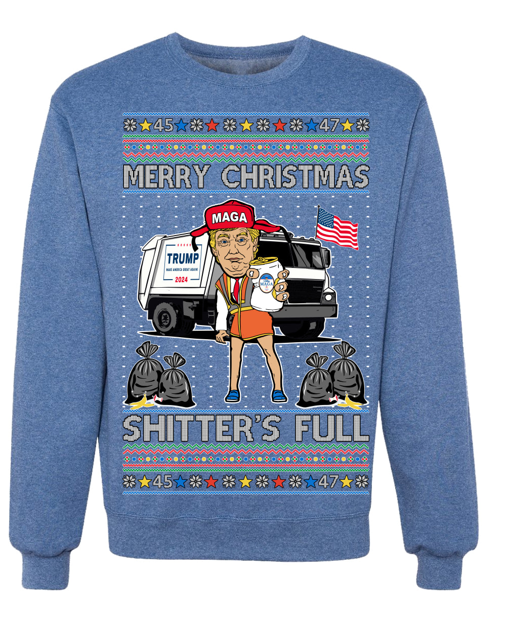 Donald Trump Merry Christmas Shitter's Full Cousin Eddie Ugly Christmas Sweater Crewneck Sweatshirt