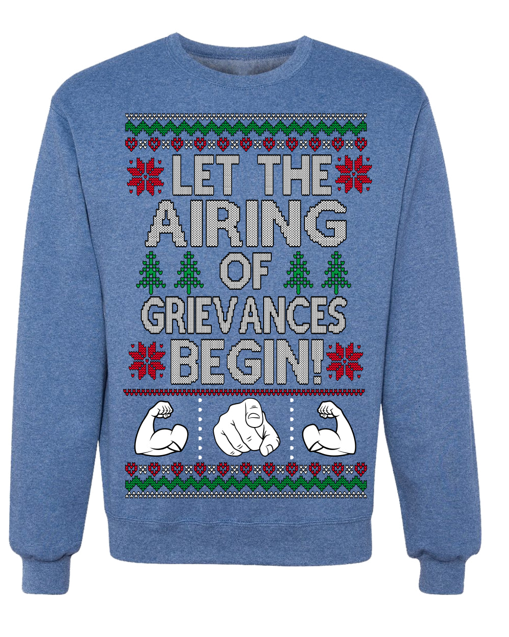Let The Airing Of Grievances Begin Funny Tv Sitcom Festivus Ugly Christmas Sweater Crewneck Sweatshirt
