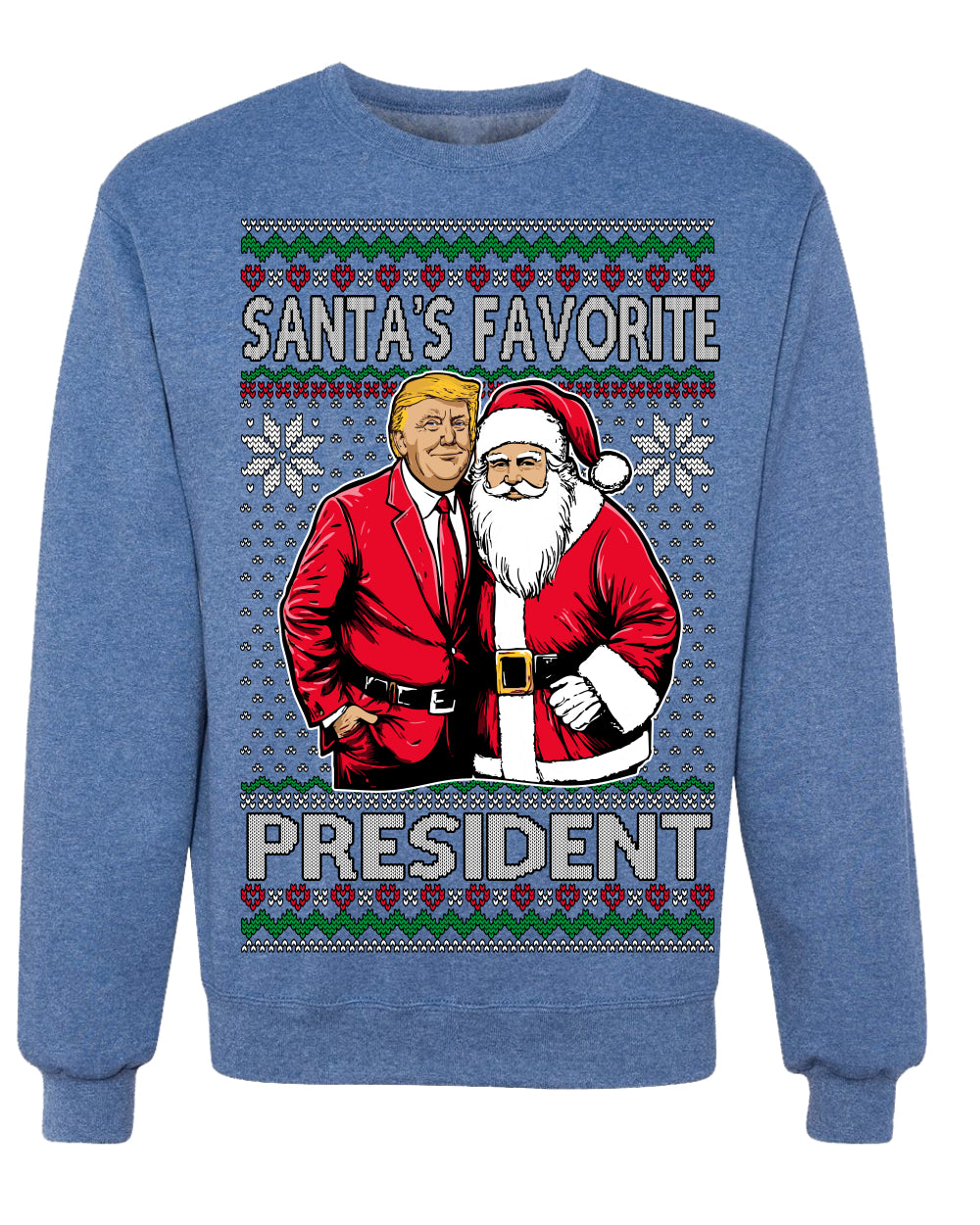 Santa's Favorite President Red Suit Trump Ugly Christmas Sweater Crewneck Sweatshirt