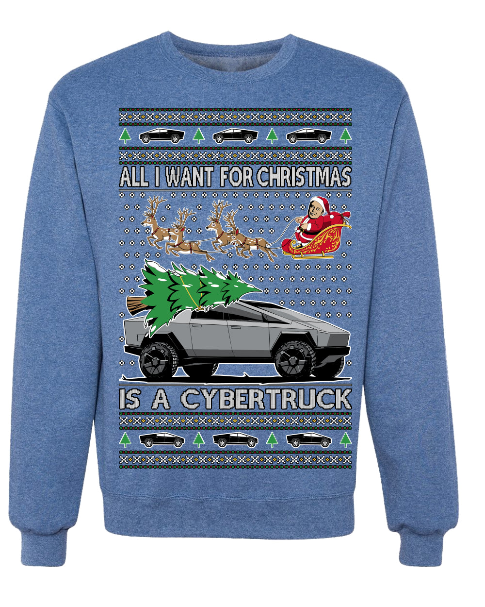 All I Want for Christmas is a Cybertruck Funny Tech Ugly Christmas Sweater