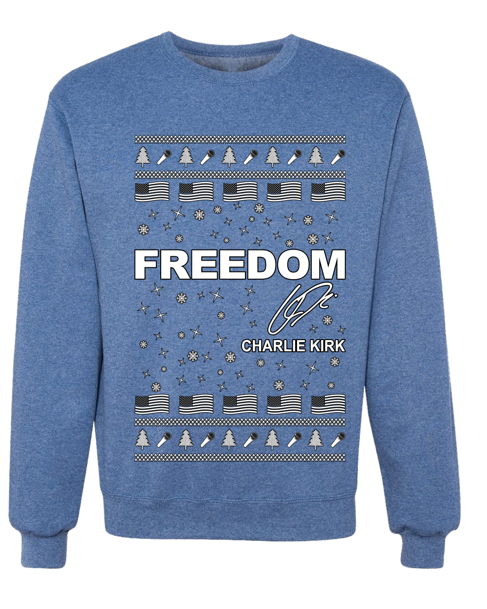 Freedom, Charlie Kirk Political Activist, Right Wing, Ugly Christmas Sweater, Crewneck Sweatshirts