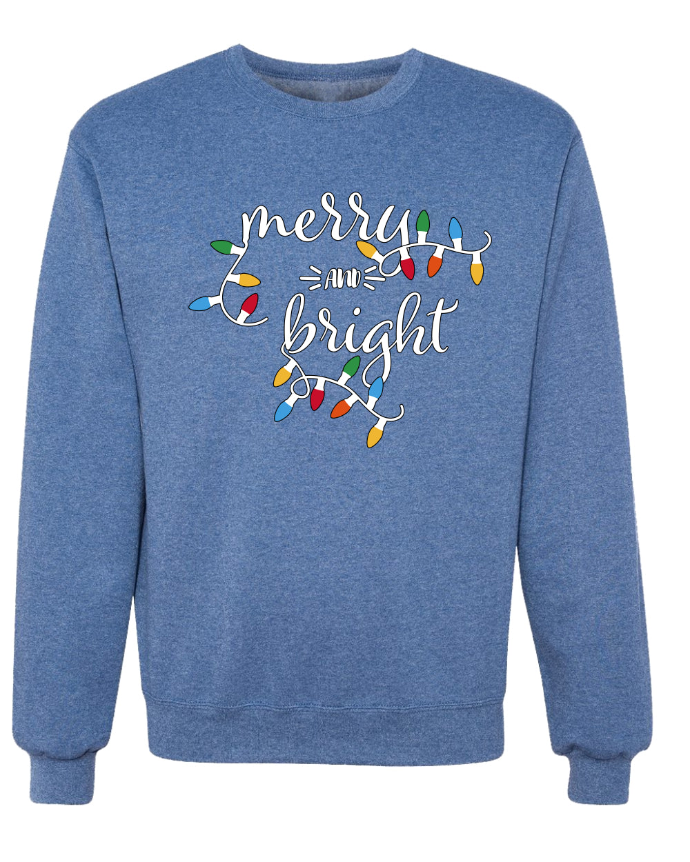 Merry and Bright Christmas Lights, Cute Festive Colorful Christmas Design, Ugly Christmas Unisex Sweater, Crewneck Sweatshirts