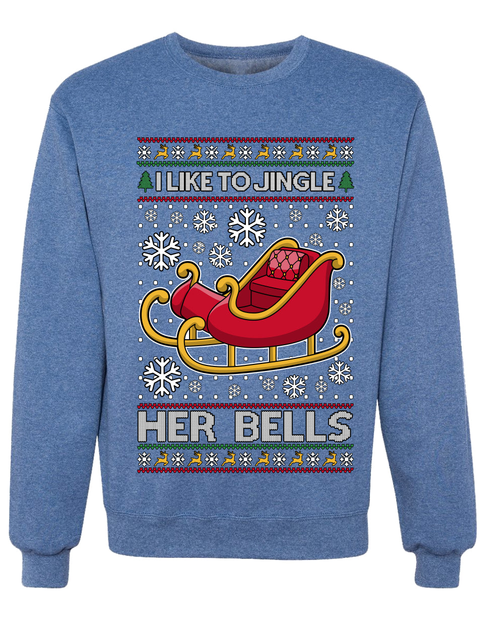 I Like To Jingle Her Bells, Unisex Ugly Christmas Sweater, Crewneck Sweatshirts