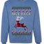 Nice Rack Well Hung, Unisex Ugly Christmas Sweater, Crewneck Sweatshirts