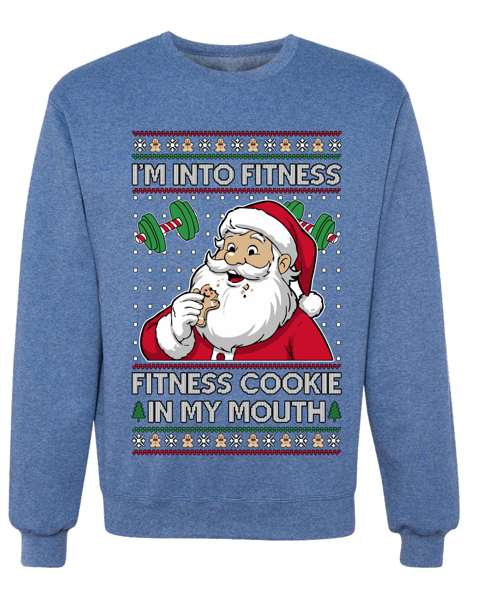 I'm Into Fitness Cookie In My Mouth Santa,Unisex Ugly Christmas Sweater, Crewneck Sweatshirts