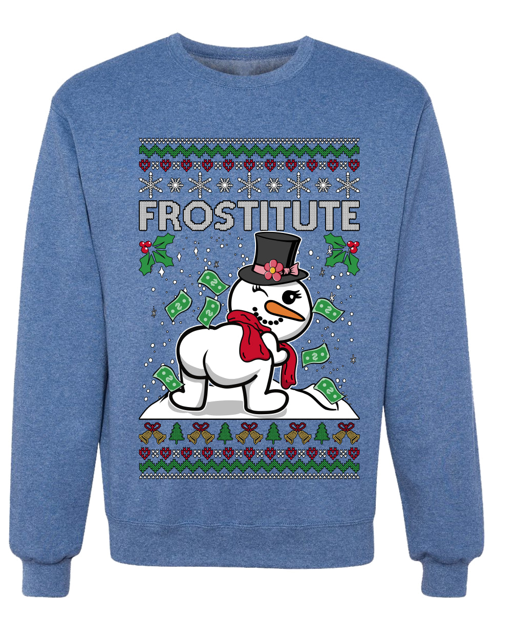 Snow Frostitute, Funny Unisex Ugly Christmas Sweater, Crewneck Sweatshirts