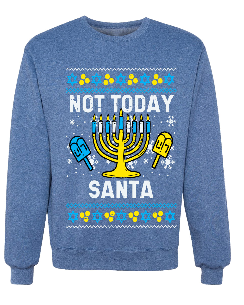 Not Today Santa Menorah Hanukkah, Unisex Ugly Christmas Sweater, Crewneck Sweatshirts
