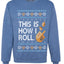 This Is How I Roll Dreidel Hanukkah, Unisex Ugly Christmas Sweater, Crewneck Sweatshirts
