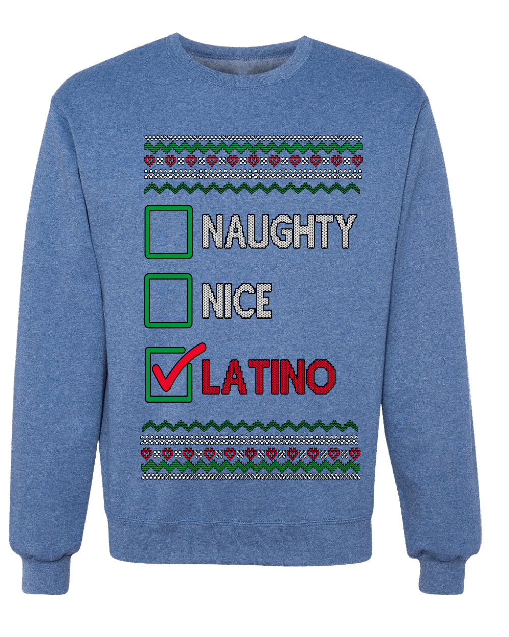 Naughty Nice, Latino, Latin American Humor Christmas Design, Unisex Ugly Christmas Sweater, Crewneck Sweatshirts