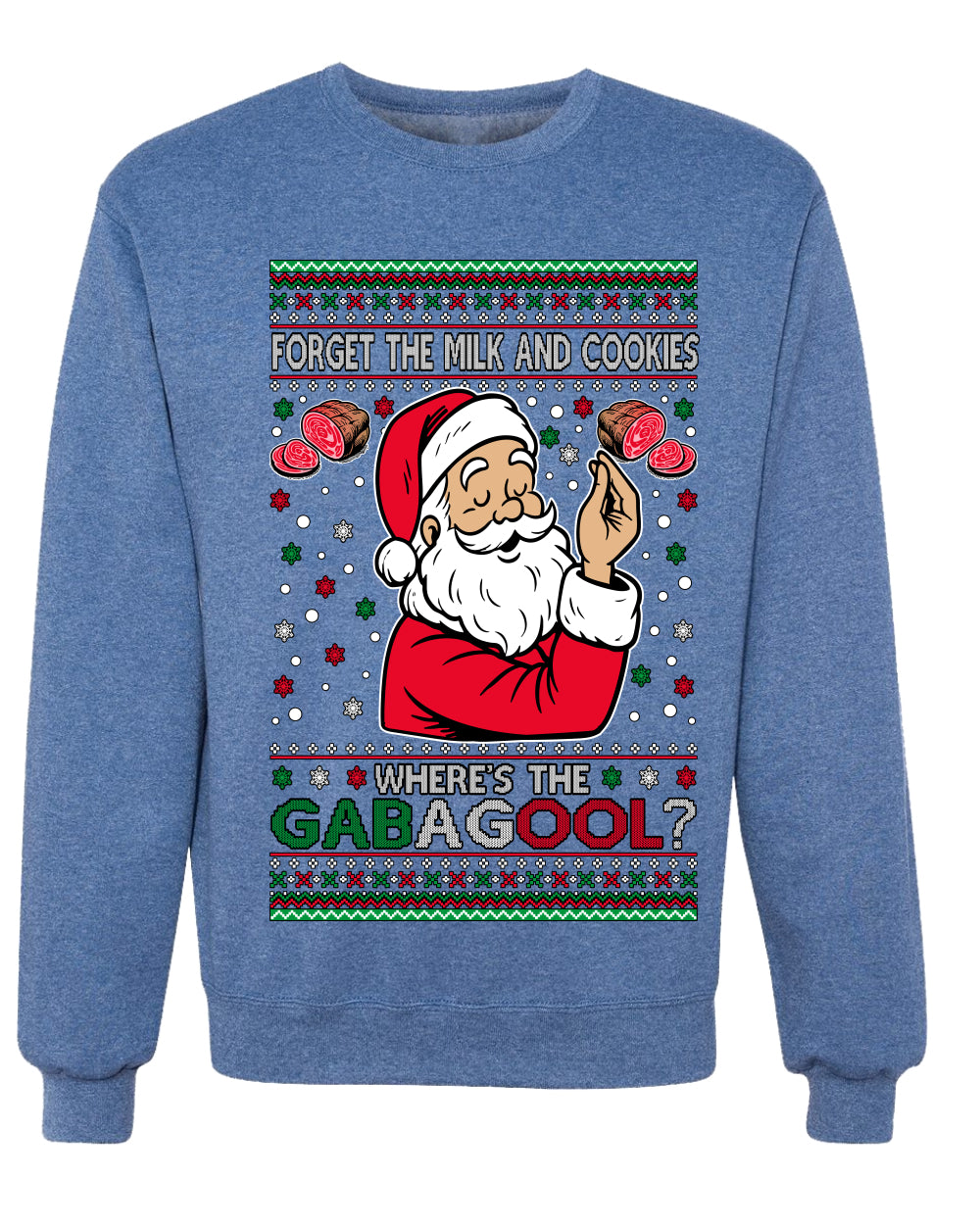 Forget The Milk And Cookies, Where's The Gabagool? Funny Italian Capicola, Italian American Slang Christmas Sweater, Unisex Ugly Christmas Sweater, Crewneck Sweatshirts