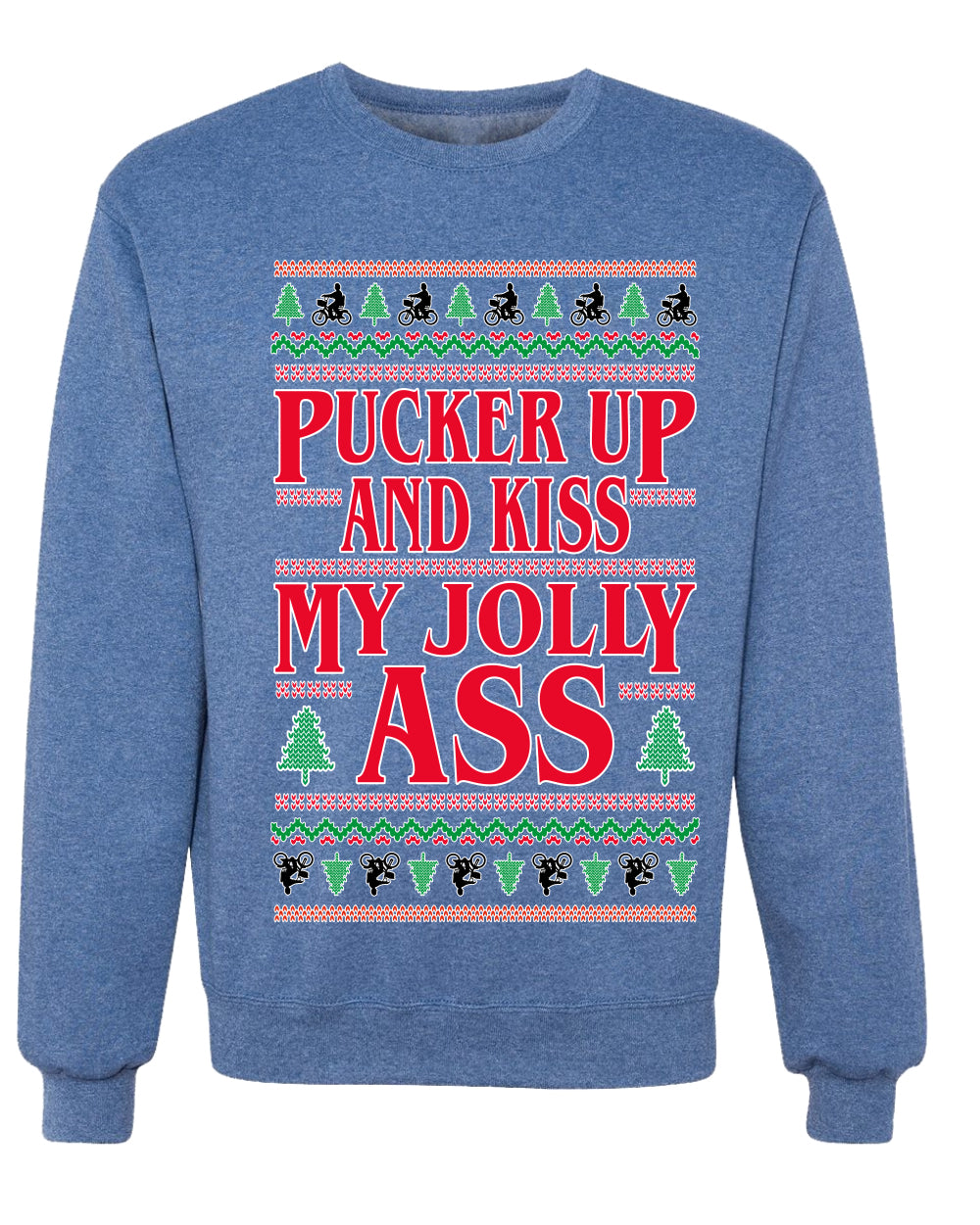 Pucker Up And Kiss My Jolly Ass, Unisex Ugly Christmas Sweater, Crewneck Sweatshirts