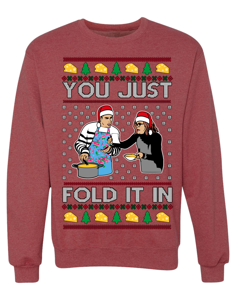 You Just Fold It In Funny Enchilada Moira David TV Sitcom Ugly Christmas Sweater Crewneck Sweatshirt