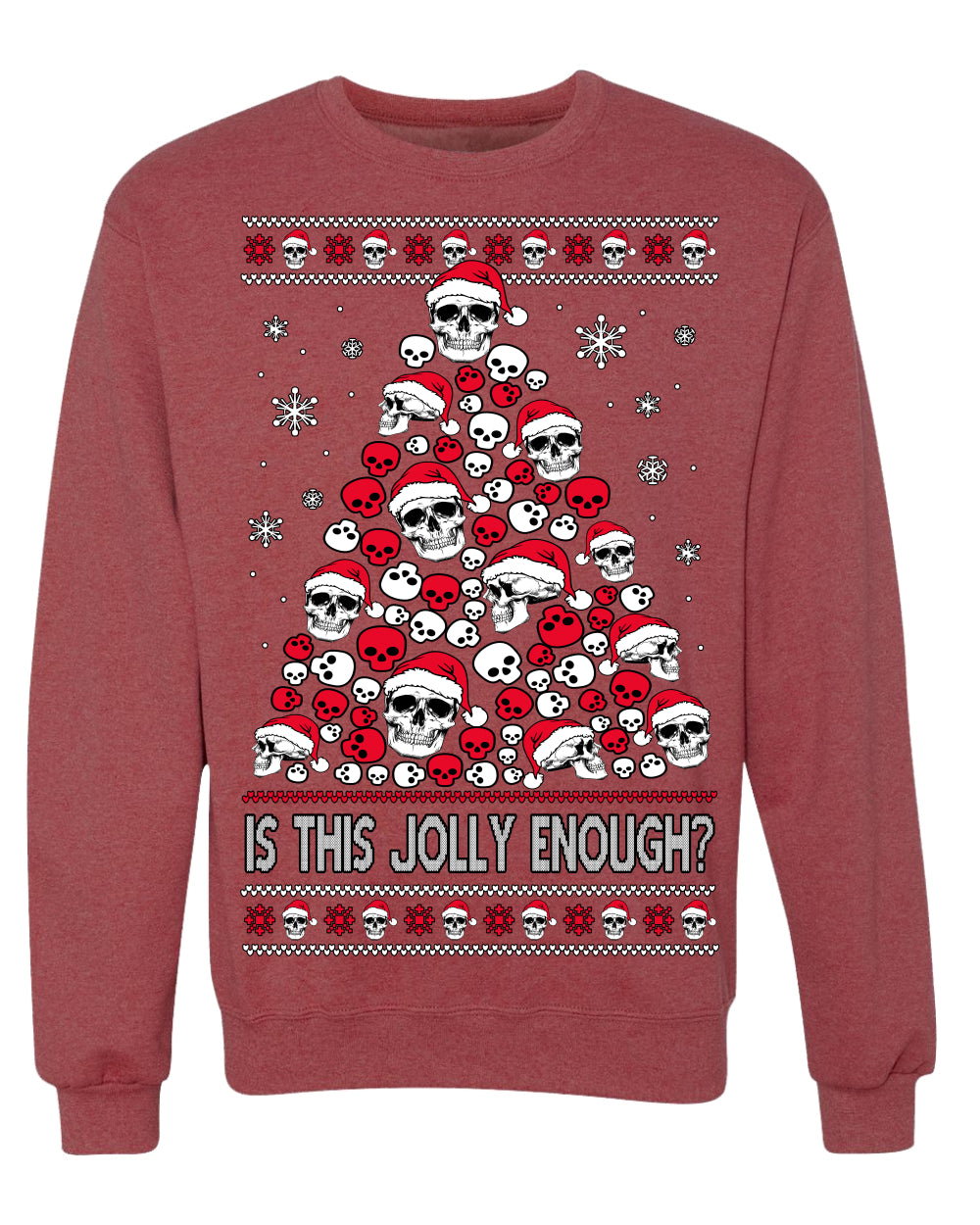 Is This Jolly Enough? Skeleton Skull Christmas Tree Ugly Christmas Sweater Crewneck Sweatshirt