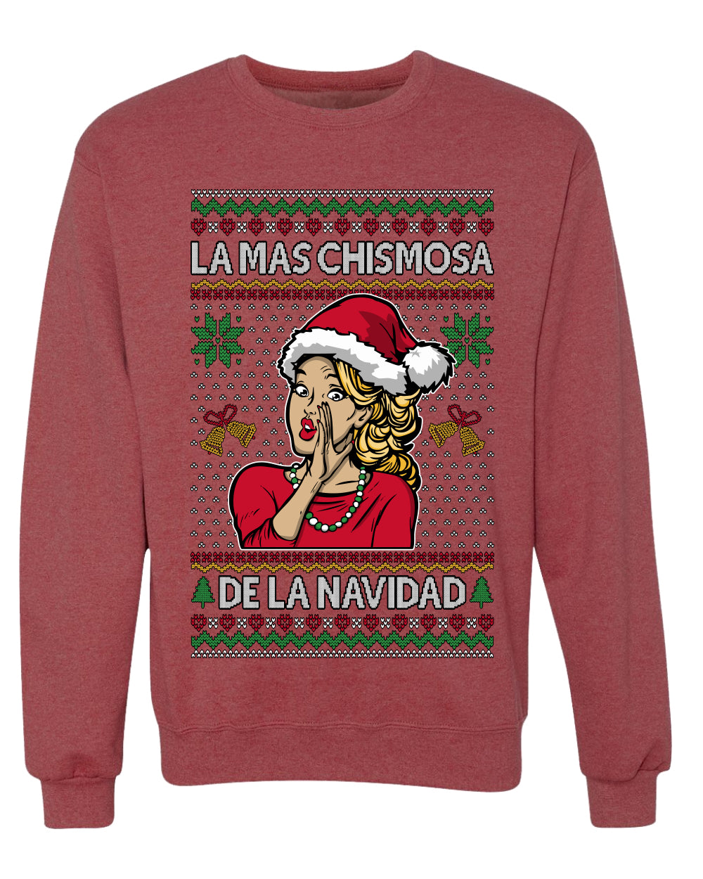 La Mas Chismosa De La Navidad, Unisex Ugly Christmas Sweater, Crewneck Sweatshirts