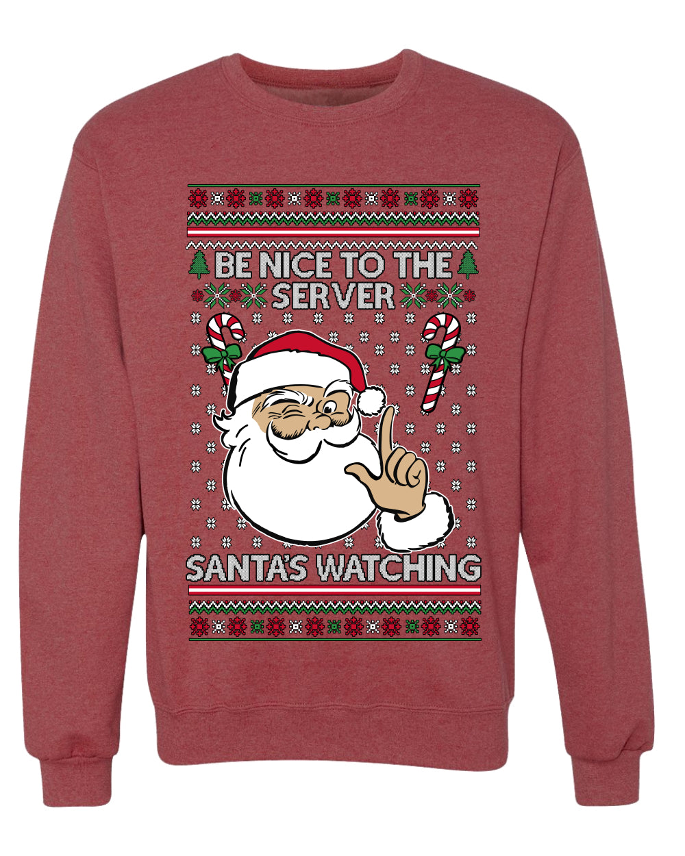 Be Nice To The Server Santa's Watching, Unisex Ugly Christmas Sweater, Crewneck Sweatshirts