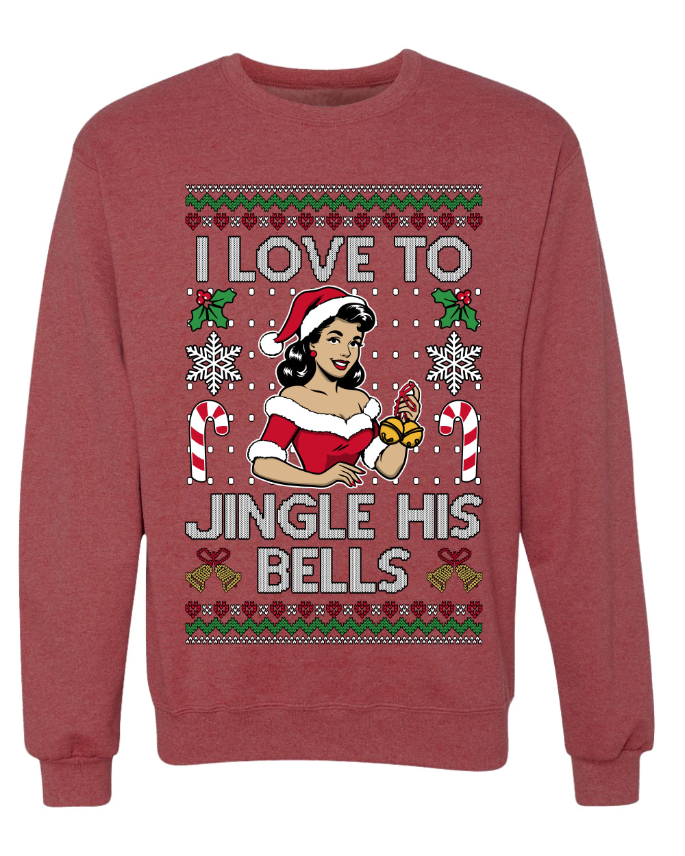 I Love To Jingle His Bells, Unisex Ugly Christmas Sweater, Crewneck Sweatshirts