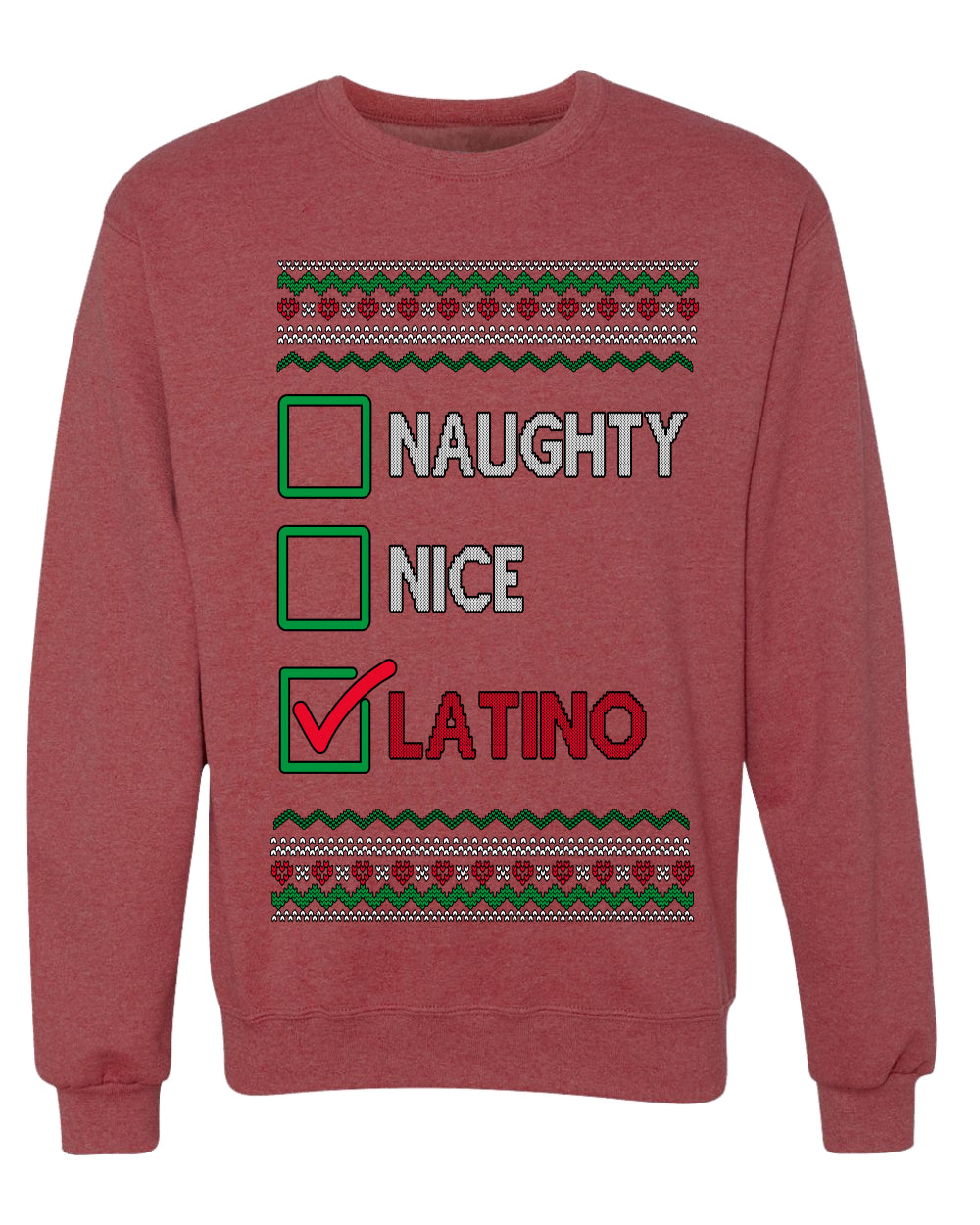 Naughty Nice, Latino, Latin American Humor Christmas Design, Unisex Ugly Christmas Sweater, Crewneck Sweatshirts