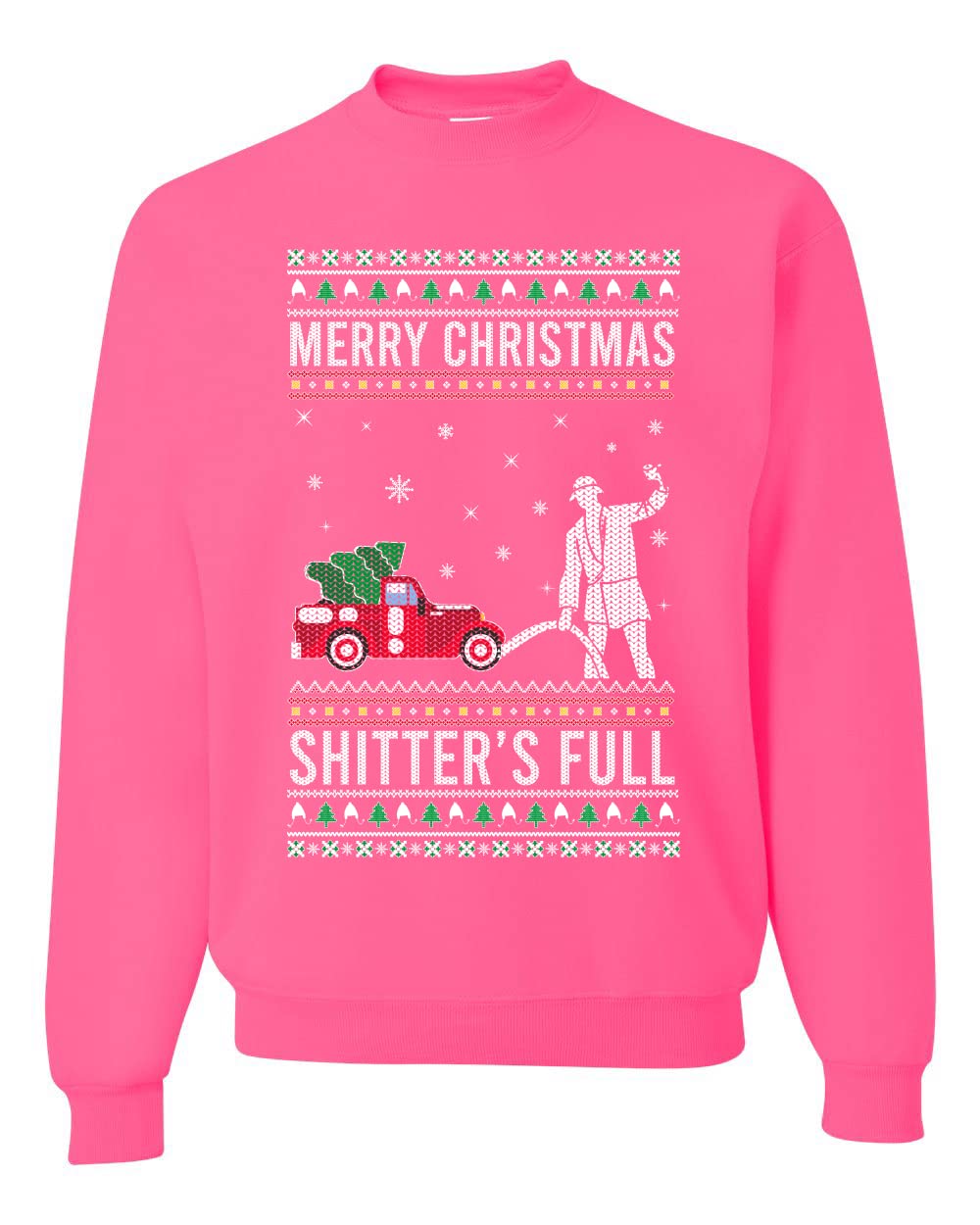 Shitter's Full Ugly Ugly Christmas Sweater Unisex Crewneck Sweatshirt