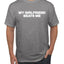 My Girlfriend Beats Me Funny Husband Wife His Hers Humor Men's T-Shirt