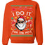I Do It for the Hos Funny Santa Ugly Christmas Sweater Crewneck Sweatshirt