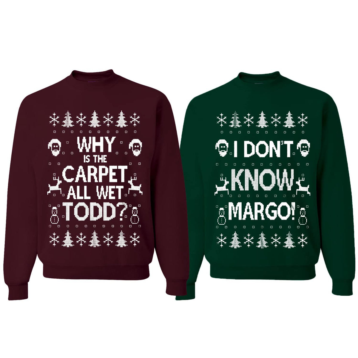 Why is The Carpet All Wet Todd Margo Ugly Christmas Matching Couples Unisex Crewneck Sweatshirt