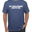 My Girlfriend Beats Me Funny Husband Wife His Hers Humor Men's T-Shirt