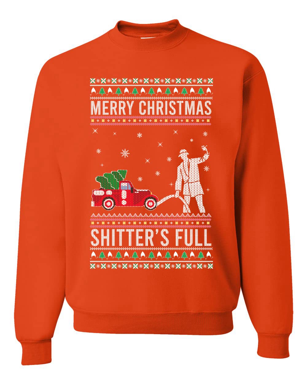 Shitter's Full Ugly Ugly Christmas Sweater Unisex Crewneck Sweatshirt