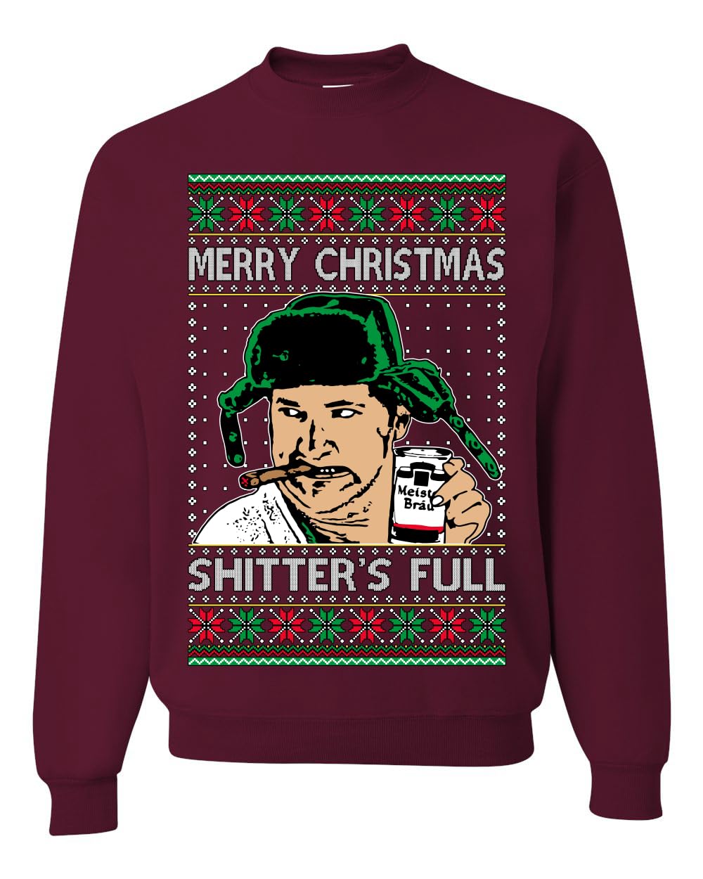 Shitter's Full Cousin Eddie Ugly Christmas Sweater Crewneck Sweatshirt