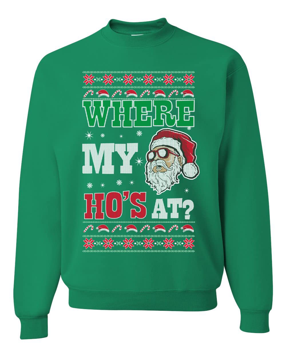 Where my Hos At Santa Ugly Christmas Sweater Unisex Crewneck Sweatshirt