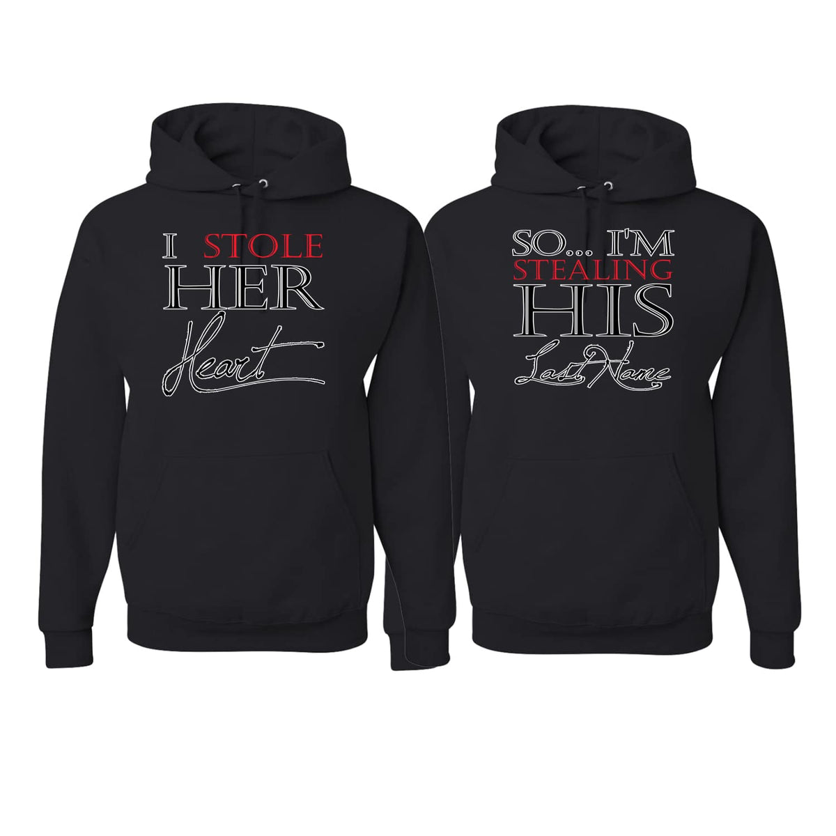I Stole Her Heart I'm Stealing His Last Name His and Hers Matching Couples Hoodie Sweater Set