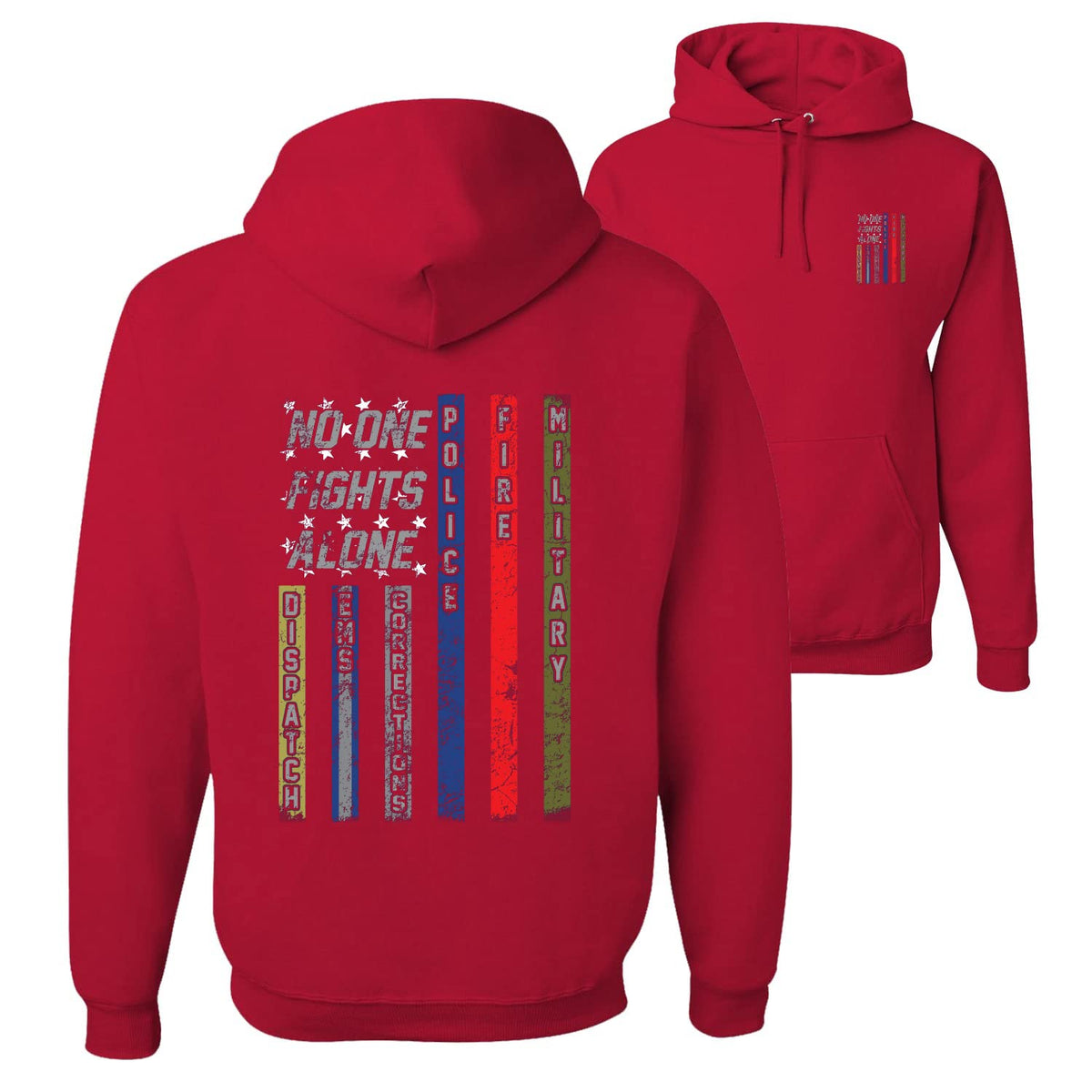 No One Fights Alone First Responder Hoodie Dispatcher EMS Corrections Police Fire Military Unity Hooded Sweatshirt