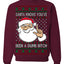 Santa Knows You've Been a Dumb Bitch Funny Vulgar Ugly Christmas Sweater