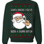 Santa Knows You've Been a Dumb Bitch Funny Vulgar Ugly Christmas Sweater