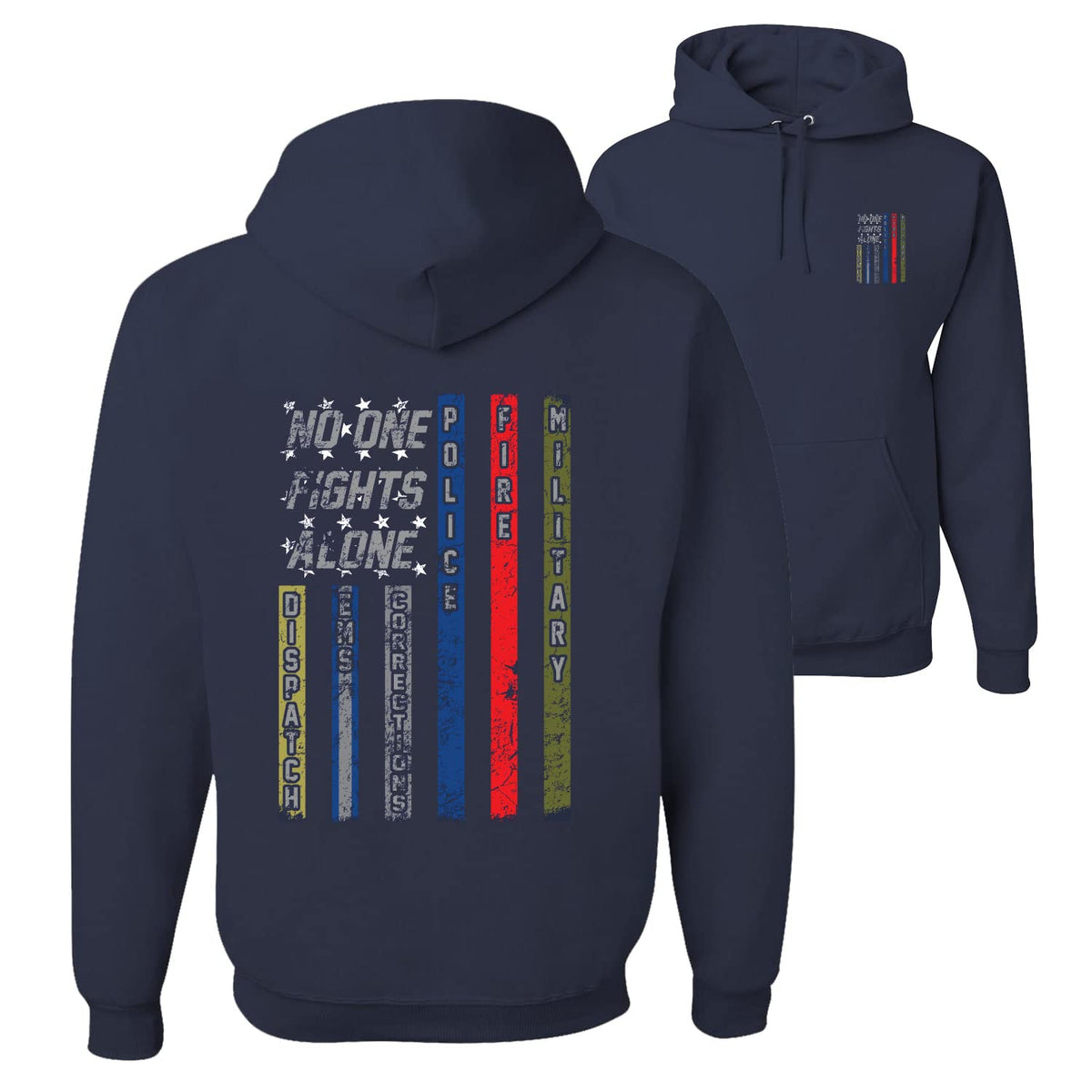 No One Fights Alone First Responder Hoodie Dispatcher EMS Corrections Police Fire Military Unity Hooded Sweatshirt