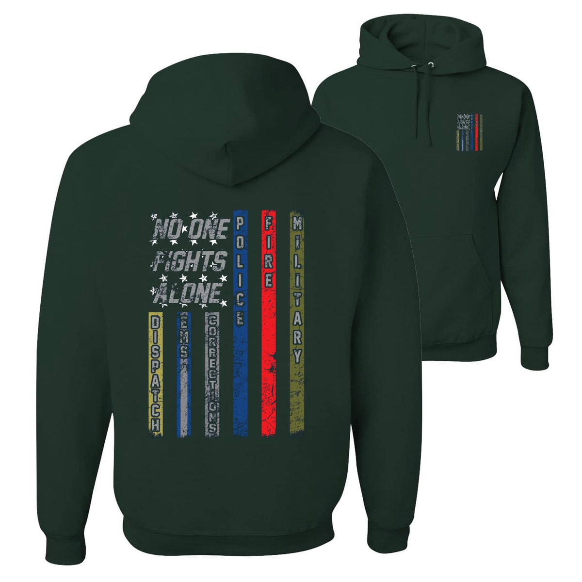 No One Fights Alone First Responder Hoodie Dispatcher EMS Corrections Police Fire Military Unity Hooded Sweatshirt