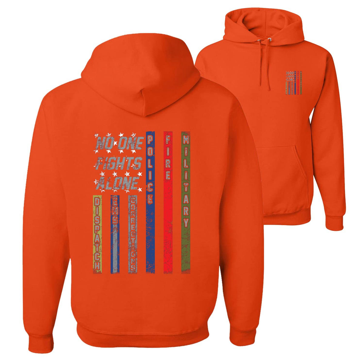 No One Fights Alone First Responder Hoodie Dispatcher EMS Corrections Police Fire Military Unity Hooded Sweatshirt