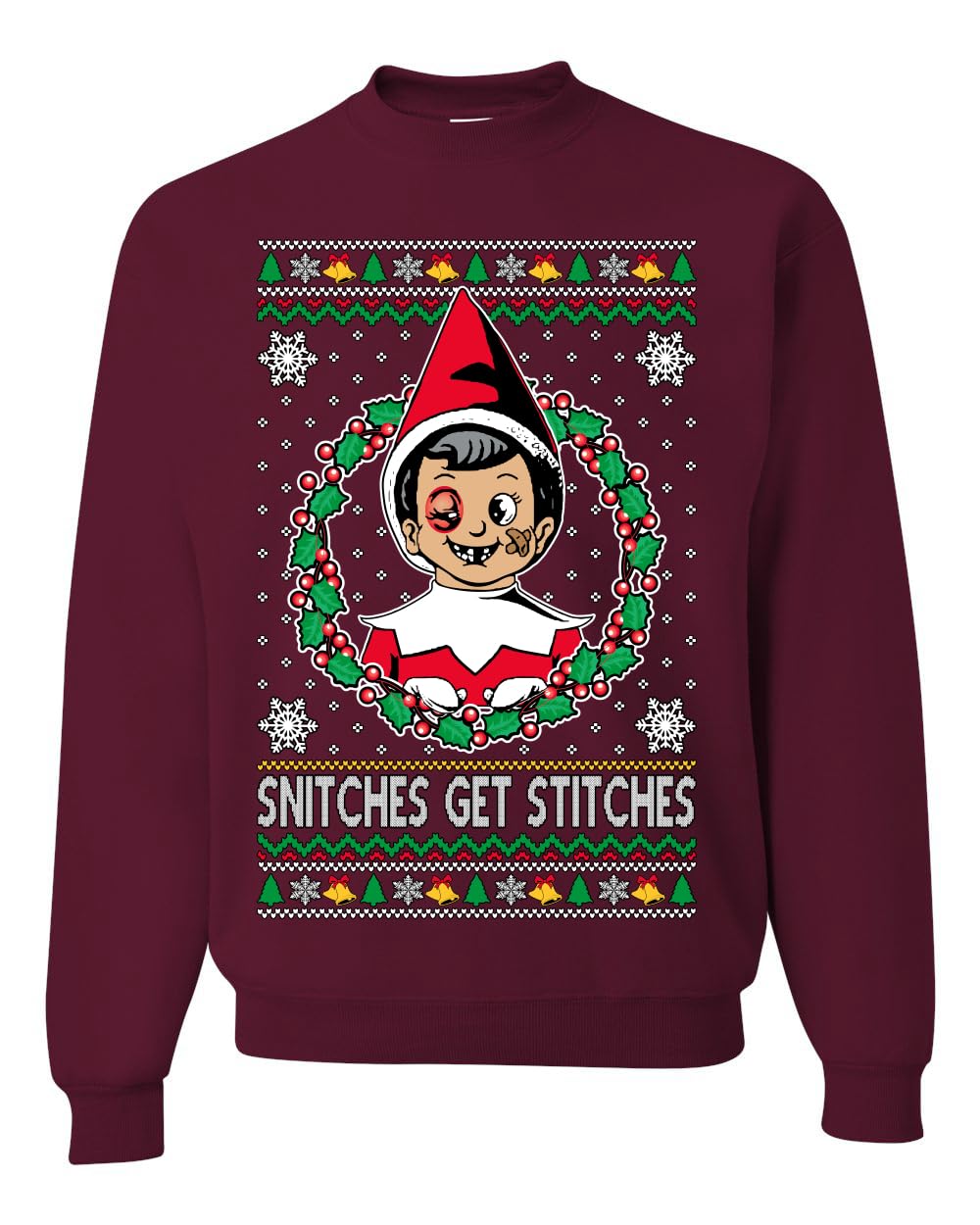 Snitches Get Stitches Ugly Christmas Sweater Unisex Crewneck Sweatshirt