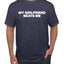 My Girlfriend Beats Me Funny Husband Wife His Hers Humor Men's T-Shirt