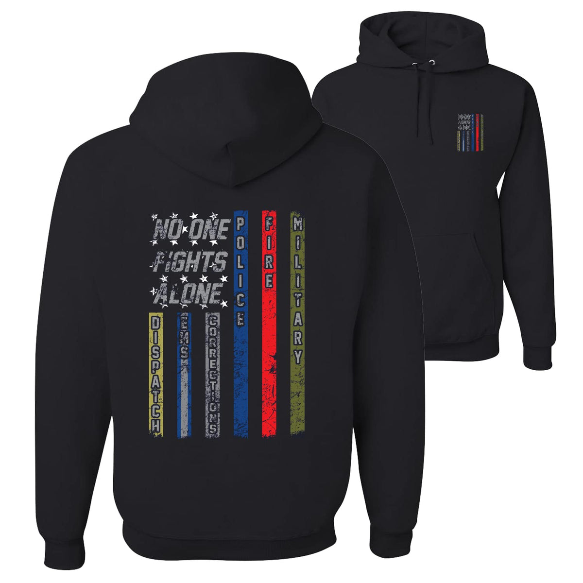 No One Fights Alone First Responder Hoodie Dispatcher EMS Corrections Police Fire Military Unity Hooded Sweatshirt